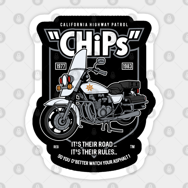 ChiPs california highway patrol Chips Sticker TeePublic